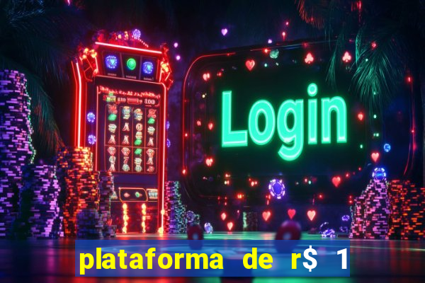 plataforma de r$ 1 para jogar